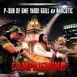 Campaignin (feat. YaBoi Ggill & Narcotic)