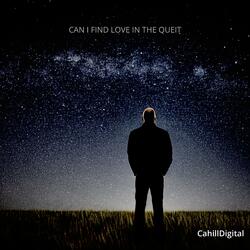 Can I Find Love in The Quiet