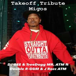 Takeoff Tribute Migos (feat. Double R-GGM & J Rocc ATM)