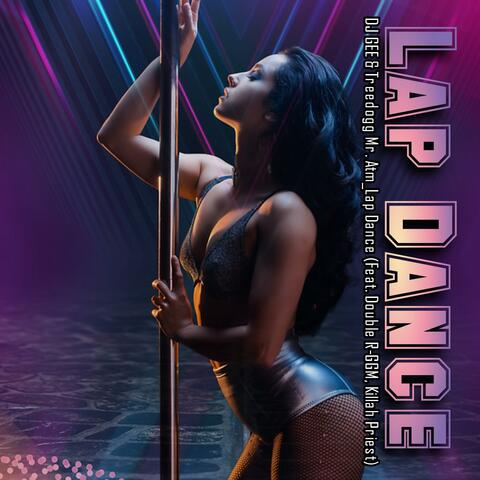Lap Dance (feat. Double R-GGM & Killah Priest)