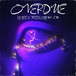 Overdue (feat. J Rocc ATM)