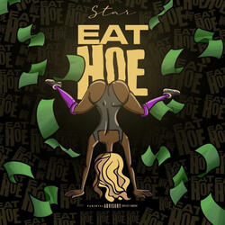Eat Hoe (feat. DJ Shab)