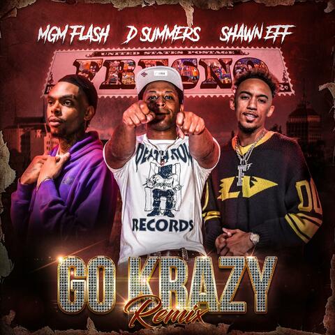 Go Krazy (feat. Shawn Eff & MGM Flash) [Remix]
