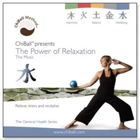 The Power Of Relaxation (The Music)
