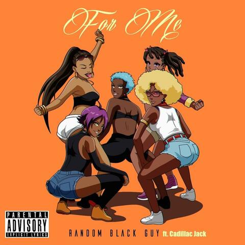 For Me (feat. Cadillac Jack)
