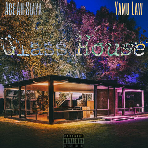 Glass House (feat. Yamu Law)