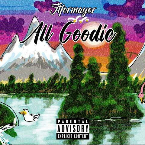 ALL GOODIE