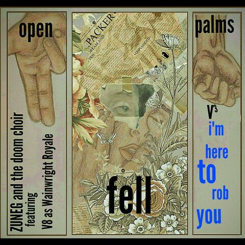 i'm here to rob you (open fell palms v3) (feat. the doom choir, Sludge Factorie & V8 TFD)