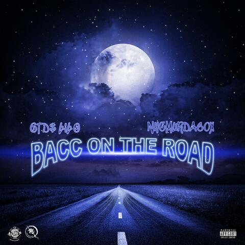 BACC ON THE ROAD (feat. NHC Murda 60x & CityBoy O)