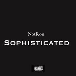 NotRon SOPHISTICATED