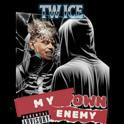 My own enemy