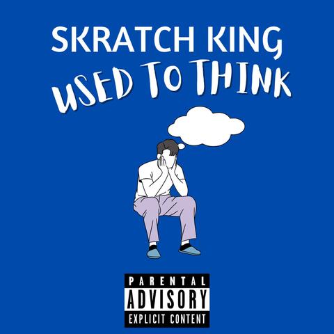 Used To Think