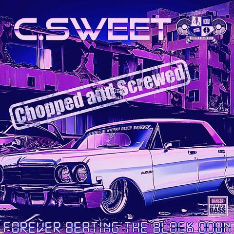 4EVABEATNTHEBLOCDOWN (CHOPPED AND SCREWED)
