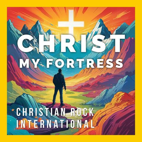 Christ, My Fortress: Christian Worship Songs