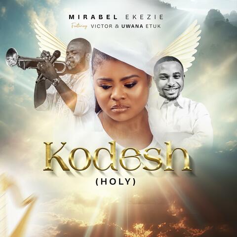 KODESH(HOLY) (feat. Uwana Etuk & Victor)