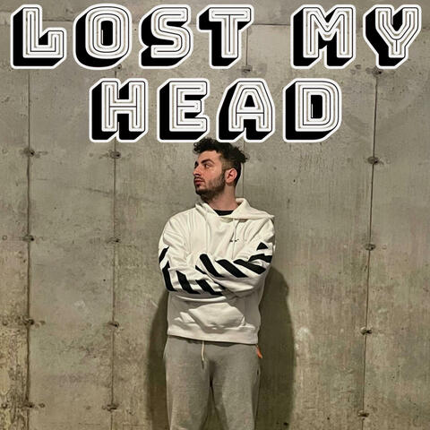 Lost My Head
