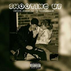 Shooting Up (feat. tazerLMAO)