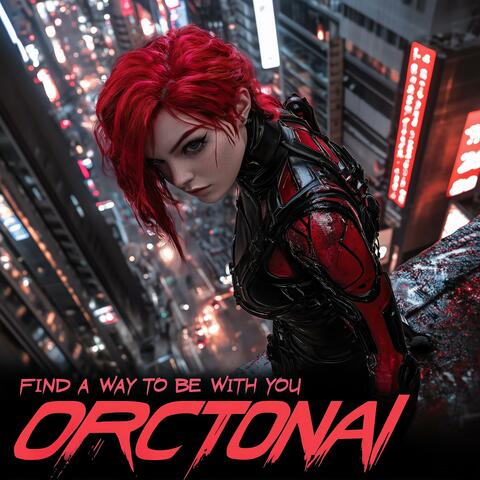 Find a way to be with you
