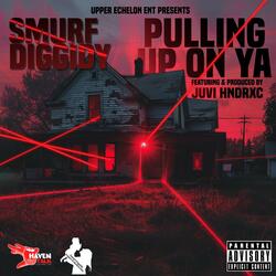 Pulling Up On Ya (feat. Juvi Hndrxc)