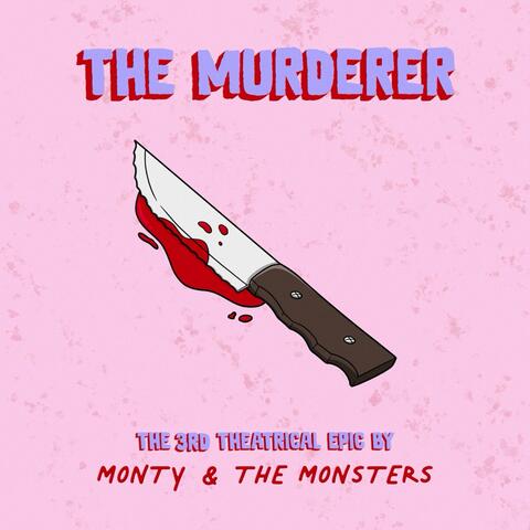 THE MURDERER