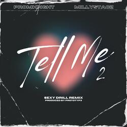 TELL ME 2 (feat. MillyStacz)