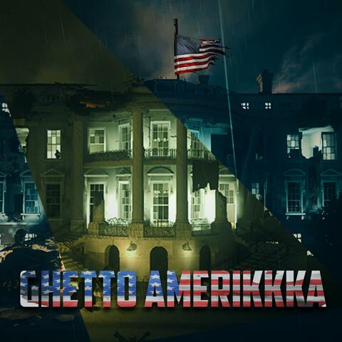 Ghetto Amerikkka