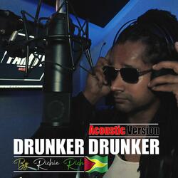 Drunker Drunker (feat. Richie Rich)
