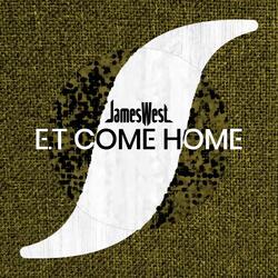 E.T Come Home (feat. Nneka Uwaechie, Max X Milner & Olivia Black)