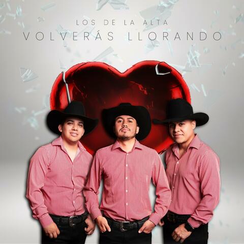 Volveras Llorando