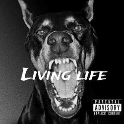 LIVING LIFE.