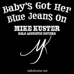 Baby's Got Her Blue Jeans On
