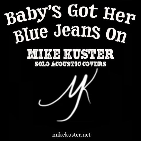 Baby's Got Her Blue Jeans On (Acoustic)