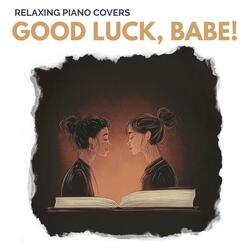 Good Luck, Babe!