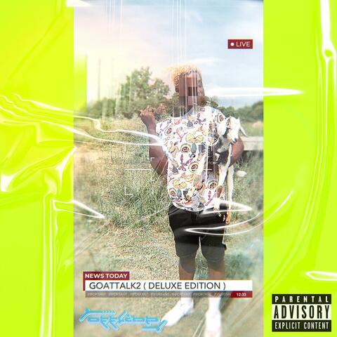 GOAT TALK VOL 2 (DELUXE EDITION)
