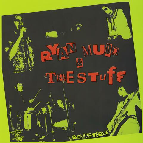 Ryan Mudd & The Stuff (Remastered)