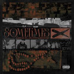 Sometimes (feat. Termanology, Rell & Jamil Honesty)