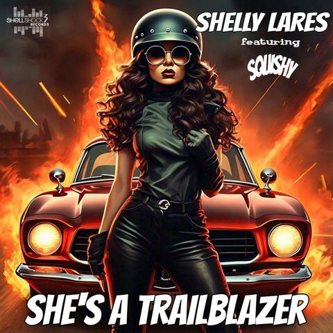 She's a trailblazer (feat. SQUISHY)