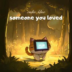 someone you loved