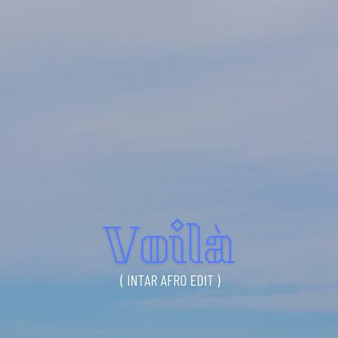 Voilà (Intar Afro Edit)