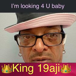 I'm looking 4 U baby