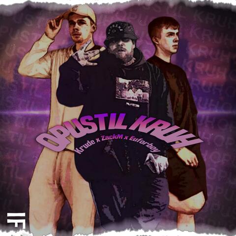 Opustil kruh (feat. ZackM & EuforBoy)