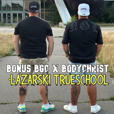 Łazarski Trueschool (feat. Bonus BGC)