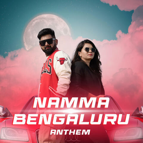 Namma Bengaluru Anthem