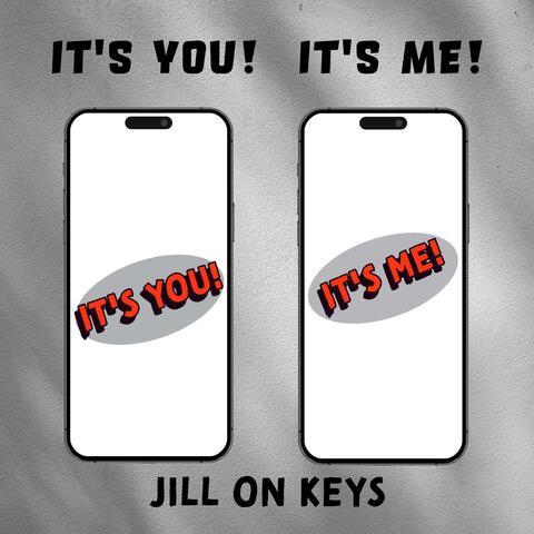 It's You! It's Me!