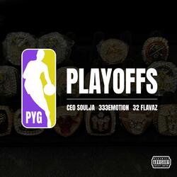 Playoffs (feat. 333Emotion & 32 Flavaz)
