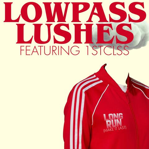 Long Run (Make It Last) (feat. 1STCLSS)