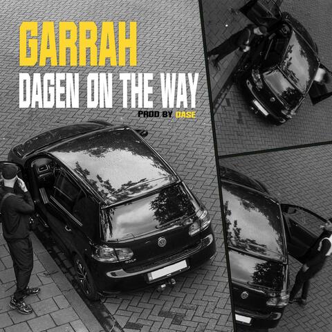 Dagen On The Way