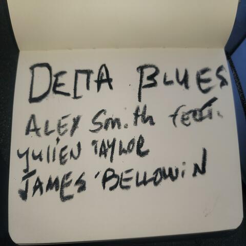 Delta Blues (feat. Yulian Taylor & James Bellowin)
