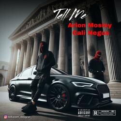 Tell Me (feat. Cali negus)