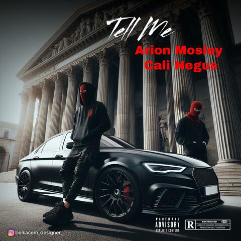Tell Me (feat. Cali negus)
